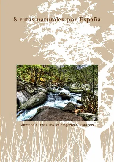 8 rutas naturales por Espa–a